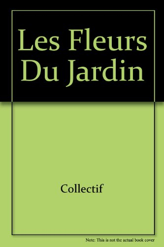 Les fleurs du jardin