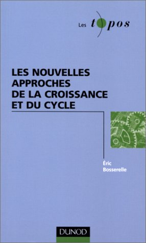Les nouvelles approches de la croissance et du cycle