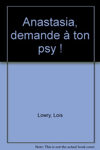 Anastasia, demande à ton psy !