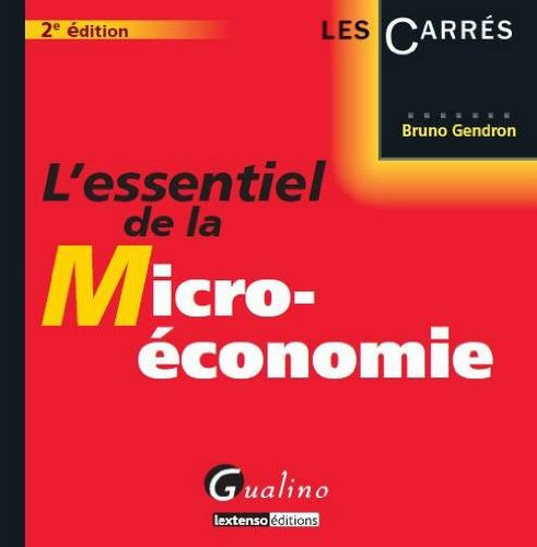 L'essentiel de la micro-économie