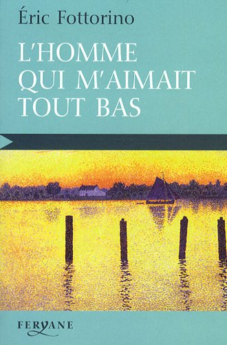 L'homme qui m'aimait tout bas