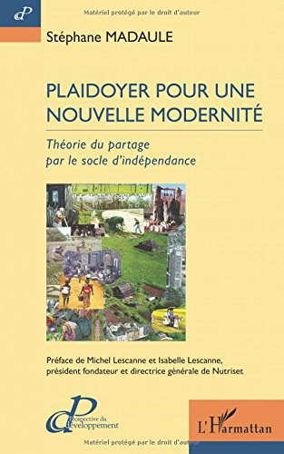 Plaidoyer pour une nouvelle modernité : théorie du partage par le socle d'indépendance