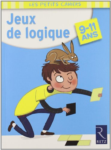 Jeux de logique : 9-11 ans