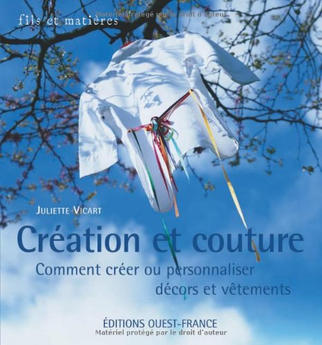 Création et couture : comment créer et personnaliser décors et vêtements
