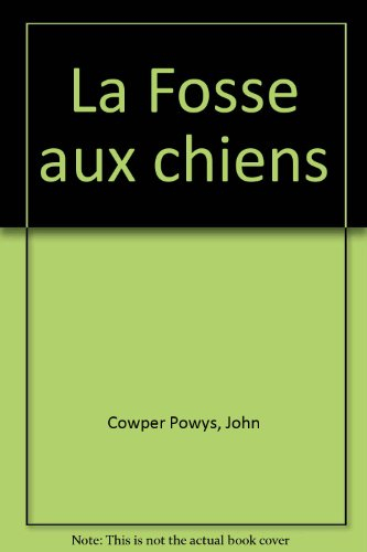 La fosse aux chiens