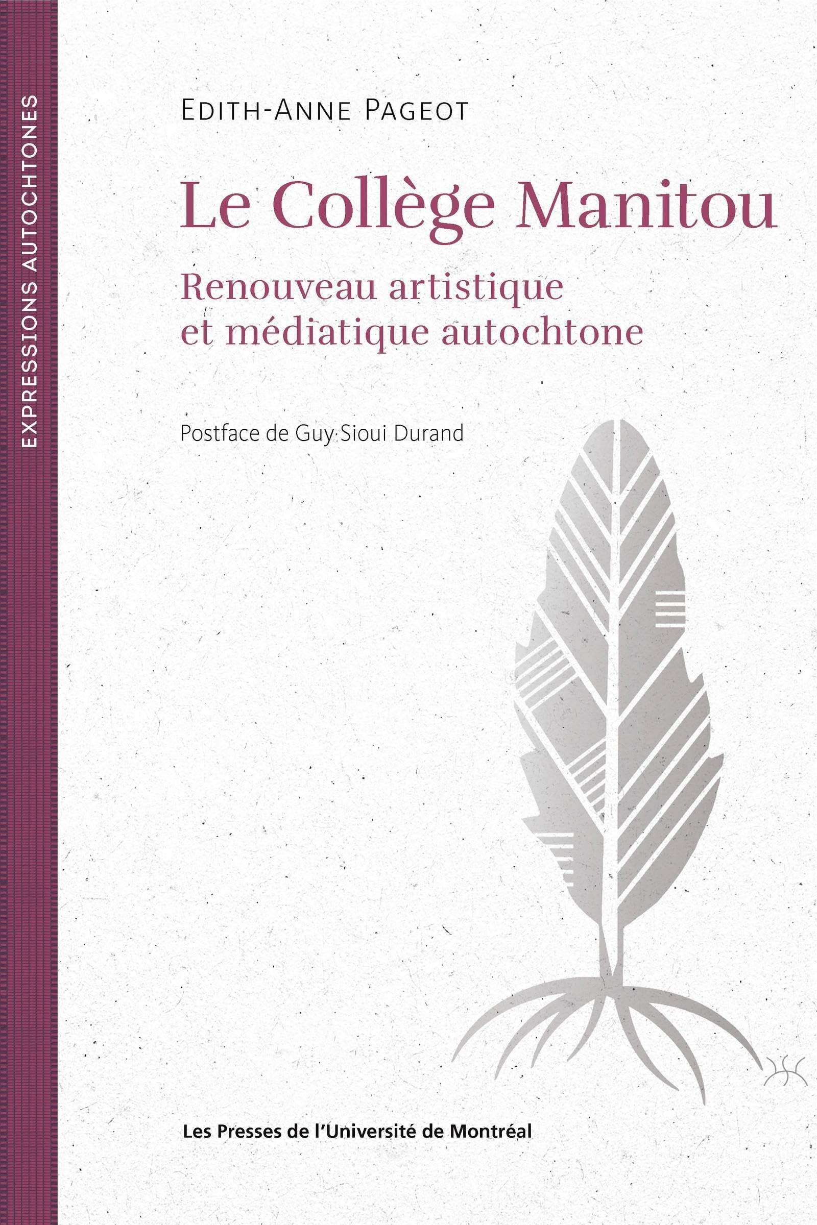 Le Collège Manitou : Renouveau artistique et médiatique autochtone