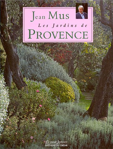 Les jardins de Provence de Jean Mus