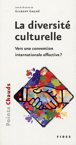 La diversité culturelle : vers une convention internationale effective?