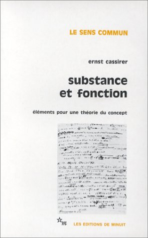 Substance et fonction : éléments pour une théorie du concept