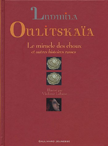 Le miracle des choux : et autres histoires russes