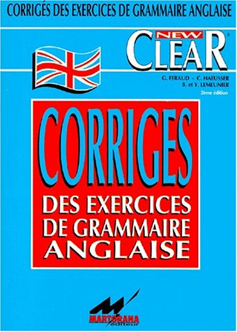 Corrigés des exercices de grammaire anglaise : principales notions d'anglais
