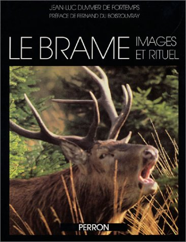 Le brame : images et rituel