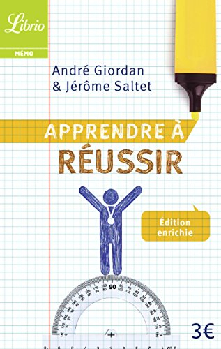 Apprendre à réussir : toutes les clés pour passer vos examens