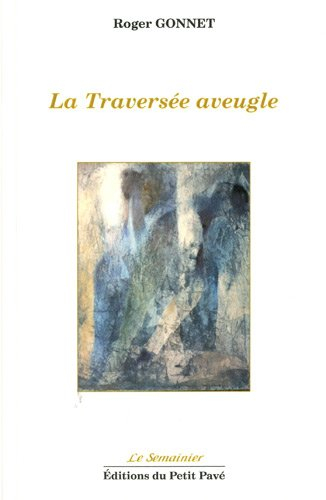 La traversée aveugle
