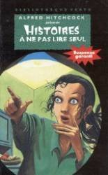 Histoires à ne pas lire seul