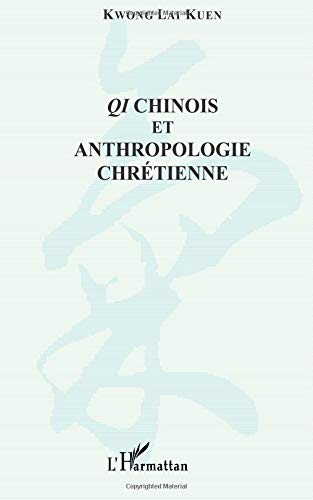 Qi chinois et anthropologie chrétienne