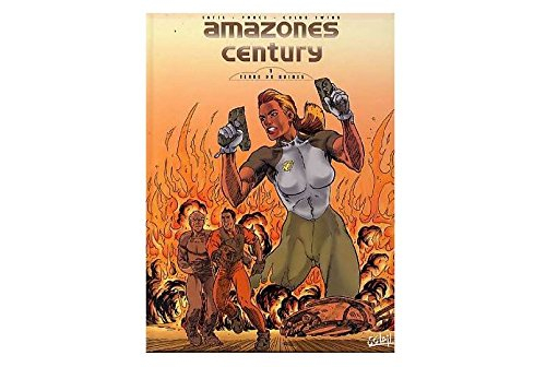Amazones century. Vol. 1. Terre de ruines