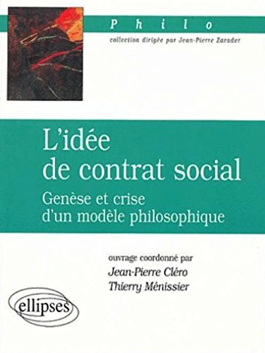 L'idée de contrat social : genèse et crise d'un modèle philosophique