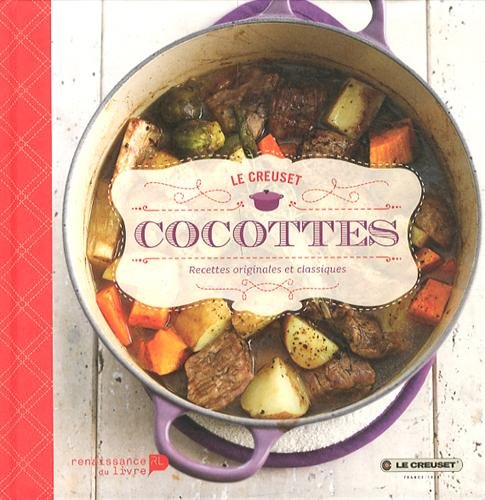 Cocottes, Le Creuset : recettes originales et classiques