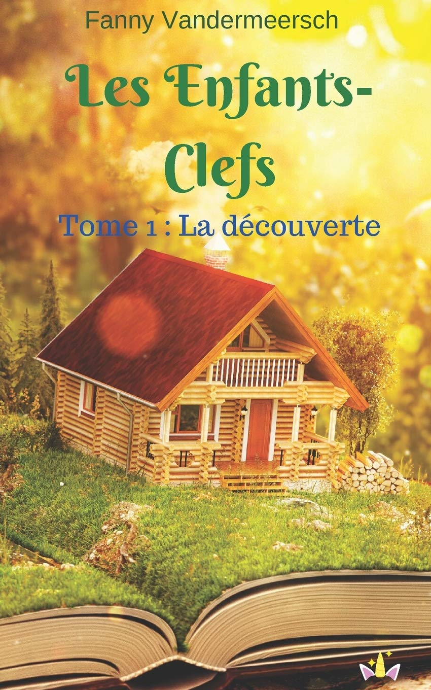 Les Enfants-Clefs: Tome 1 : La découverte.