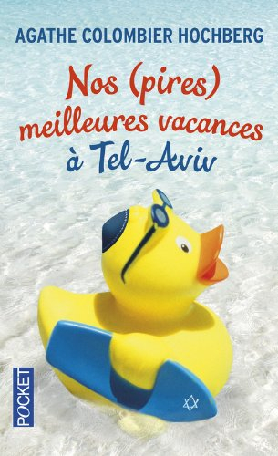 Nos (pires) meilleures vacances à Tel-Aviv