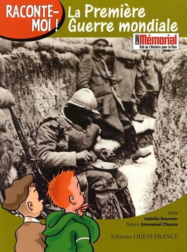 Raconte-moi la Première Guerre mondiale