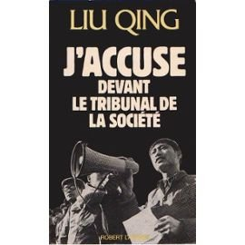 J'accuse devant le tribunal de la société