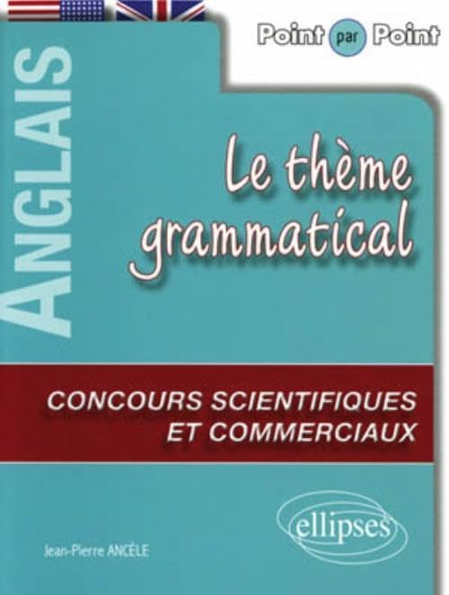 Le thème grammatical anglais aux concours scientifiques et commerciaux