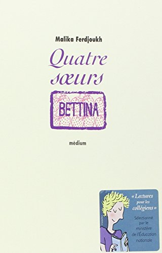 Quatre soeurs. Vol. 3. Bettina
