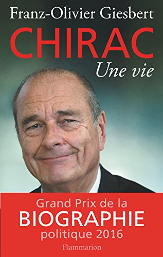 Chirac : une vie