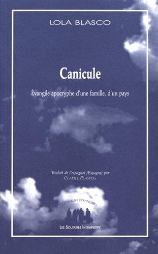 Canicule : évangile apocryphe d'une famille, d'un pays