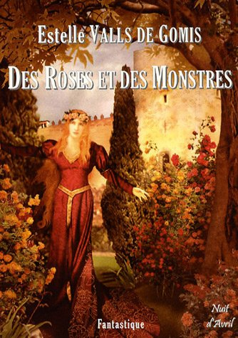 Des roses et des monstres : fantastique