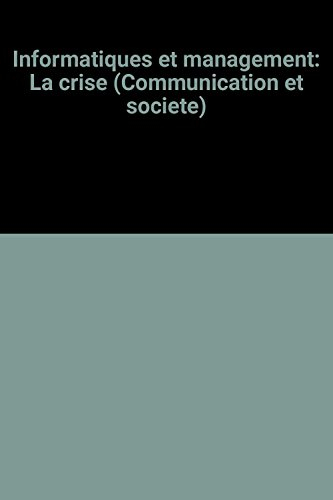 Informatiques et management, la crise
