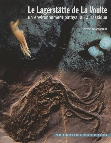 Le Lagerstätte de La Voulte : un environnement bathyal au jurassique