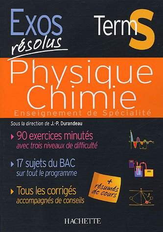 Physique chimie Terminale S : enseignement de spécialité