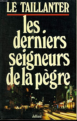 Les derniers seigneurs de la pègre