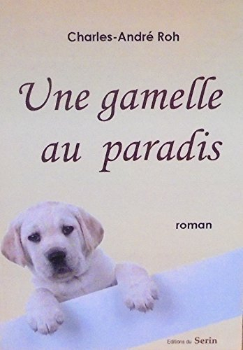 Une gamelle au paradis