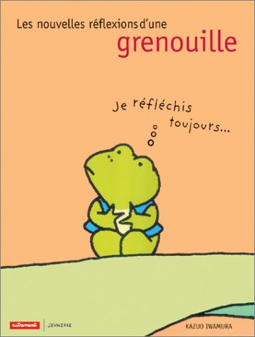 Les nouvelles réflexions d'une grenouille