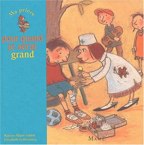 Ma prière pour quand je serai grand