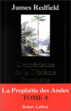 L'expérience de la dixième prophétie
