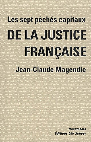 Les sept péchés capitaux de la justice française