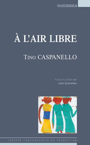 A l'air libre : théâtre
