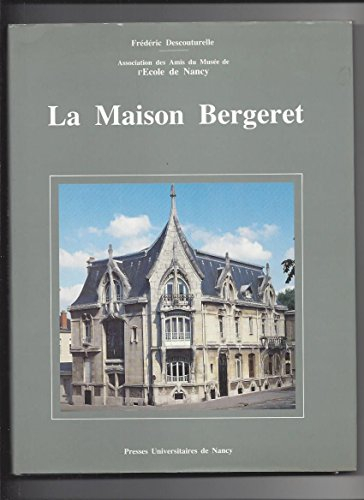 La Maison Bergeret (1903-1904) : histoire et visite d'une maison exemplaire de l'école de Nancy