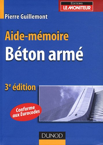 Béton armé : aide-mémoire