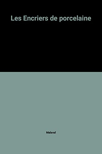 les encriers de porcelaine