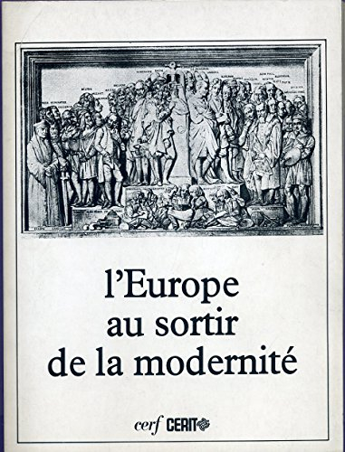 L'Europe au sortir de la modernité