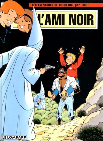Les aventures de Chick Bill. Vol. 60. L'ami noir