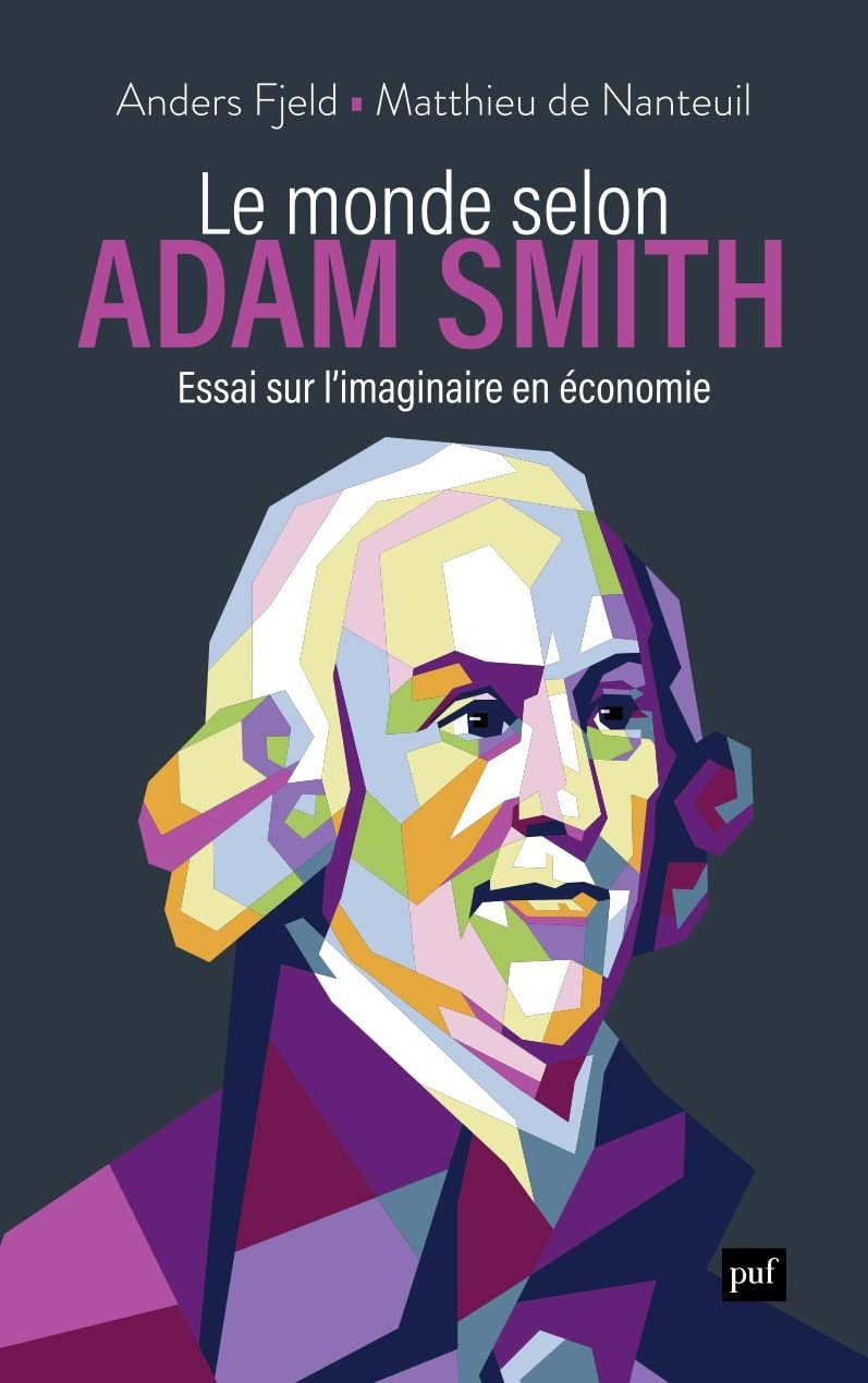 Le monde selon Adam Smith : essai sur l'imaginaire en économie