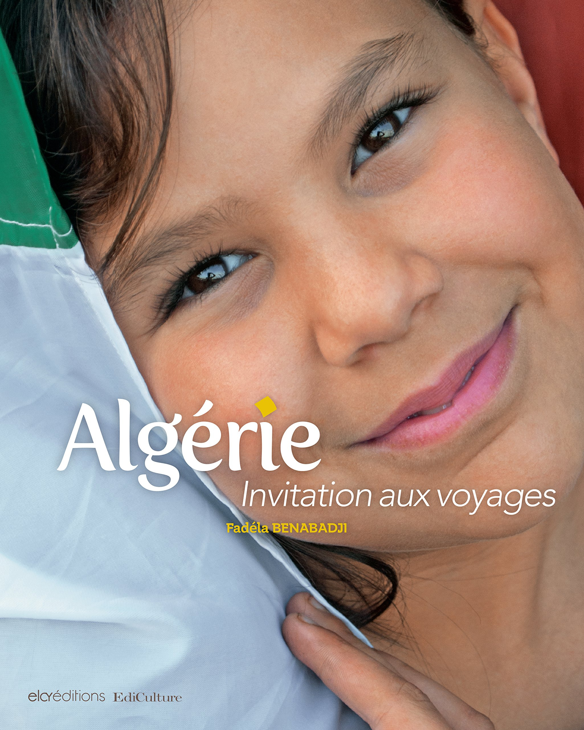 Algérie : invitation aux voyages