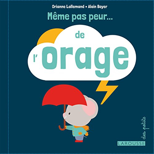 Même pas peur... de l'orage